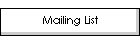 Mailing List