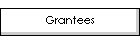 Grantees
